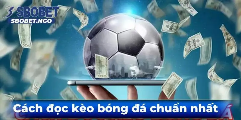 Cach-doc-keo-bong-da-chuan-nhat
